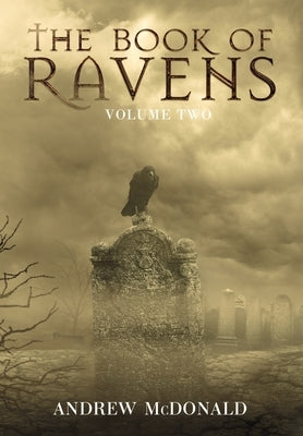 The Book of Ravens: Volume Two by McDonald, Andrew