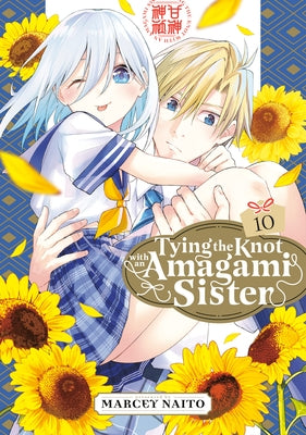 Paperback of Tying the Knot with an Amagami Sister 10 manga by Kodansha Comics, showing the cover with colorful anime-style artwork.