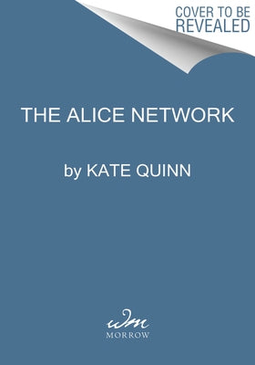 Mass market paperback of "The Alice Network" by William Morrow & Company, showing the book cover with title and author.