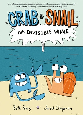 Crab and Snail: The Invisible Whale: A Graphic Novel by Ferry, Beth