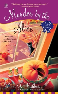 Murder By the Slice by Washburn, Livia J.