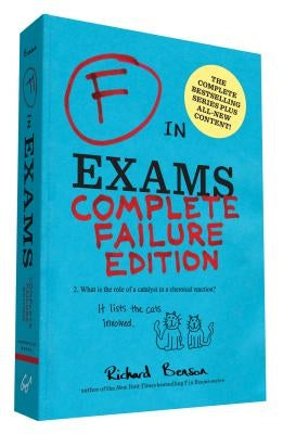 F in Exams: Complete Failure Edition: (Gifts for Teachers, Funny Books, Funny Test Answers) Paperback Chronicle Books