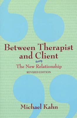 Between Therapist and Client: The New Relationship Paperback Holt Paperbacks