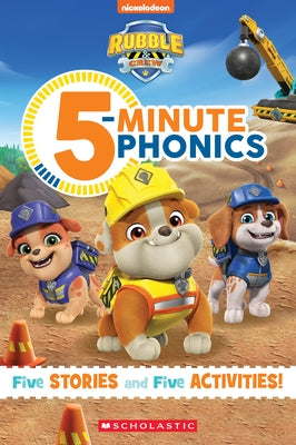 Rubble and Crew: 5-Minute Phonics Paperback Scholastic Inc.
