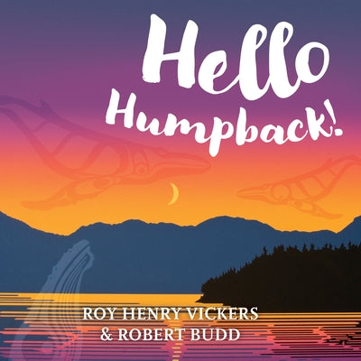 Hello Humpback! Board Book Harbour Publishing