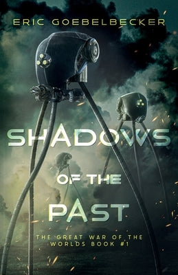 Paperback copy of Shadows of the Past sequel to War of the Worlds by Trick of the Tale LLC, featuring book cover artwork.