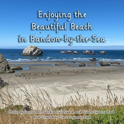 Enjoying the Beautiful Beach in Bandon-by-the-Sea Paperback Independently Published