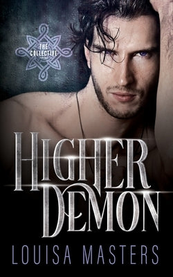 Higher Demon by Masters, Louisa