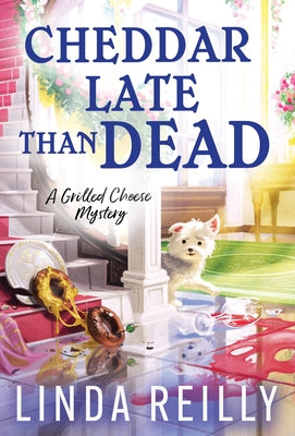 Cheddar Late Than Dead mass market paperback book by Poisoned Pen Press featuring a colorful cover design.