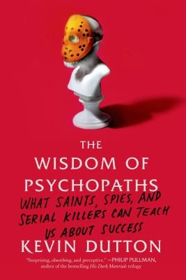 Wisdom of Psychopaths Paperback Farrar, Straus and Giroux