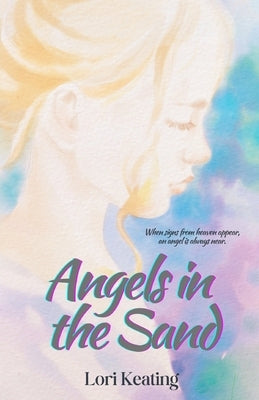 Angels in the Sand by Keating, Lori