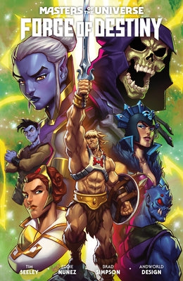 Masters of the Universe: Forge of Destiny by Seeley, Tim