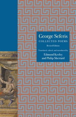 George Seferis: Collected Poems, Revised Edition Paperback Princeton University Press