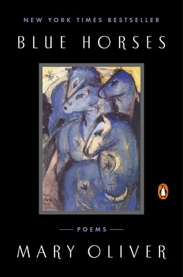 Blue Horses: Poems Paperback Penguin Books