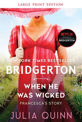 William Morrow Large Print paperback of "When He Was Wicked" from the Bridgerton series, featuring a colorful book cover.