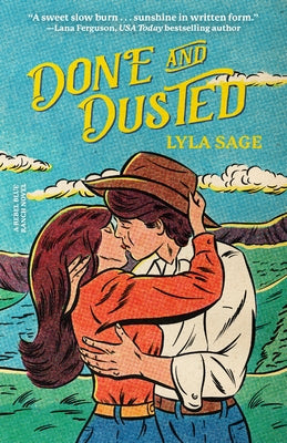 Done and Dusted: A Rebel Blue Ranch Novel Paperback Dial Press