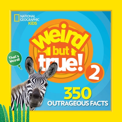 Paperback of Weird But True 2 Expanded Edition by National Geographic Kids featuring colorful cover with fun facts and illustrations.