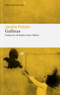 Gallinas by Polzin, Jackie