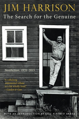 The Search for the Genuine: Nonfiction, 1970-2015 Paperback Grove Press