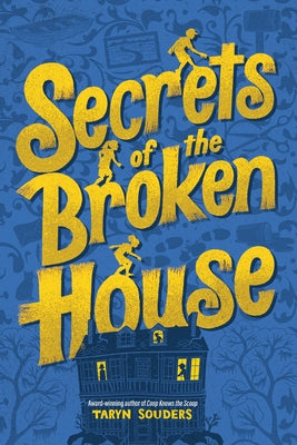 Paperback copy of Secrets of the Broken House by Sourcebooks Young Readers, showing the book's cover with mysterious house illustration.