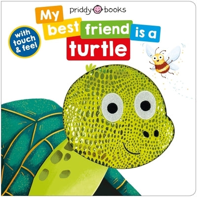 My Best Friend Is a Turtle Board Book Priddy Books Us