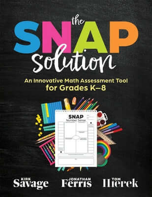 Snap Solution: An Innovative Math Assessment Tool for Grades K-8 (a Step-By-Step Framework for Implementing the Snap) Paperback Solution Tree
