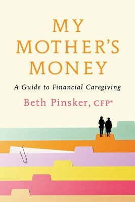 Paperback of "My Mother's Money" by Crown Currency, a financial caregiving guide with a cover featuring text and design.