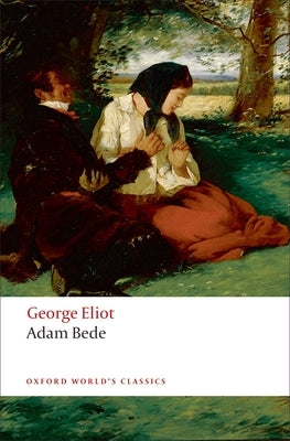 Paperback edition of Adam Bede by Oxford University Press, featuring classic book cover with vintage illustration.