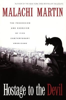 Hostage to the Devil - Reissue: The Possession and Exorcism of Five Contemporary Americans Paperback HarperOne