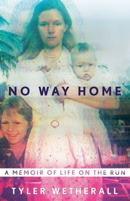 No Way Home by Wetherall, Tyler