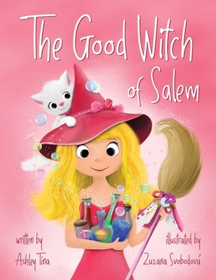 The Good Witch of Salem by Tina, Ashley