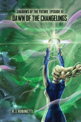 Shadows of the Future by Rubinetti, Robert J.
