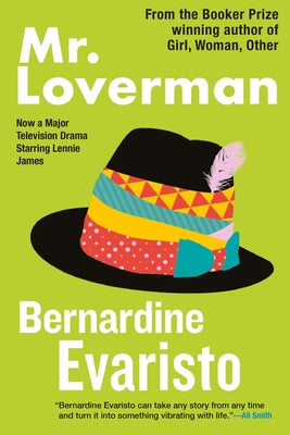 Paperback of Mr. Loverman by Grove Press, featuring the book's front cover with bold title and vibrant design.