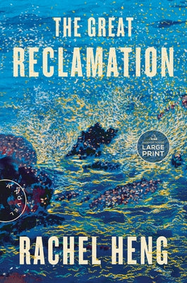 The Great Reclamation by Heng, Rachel