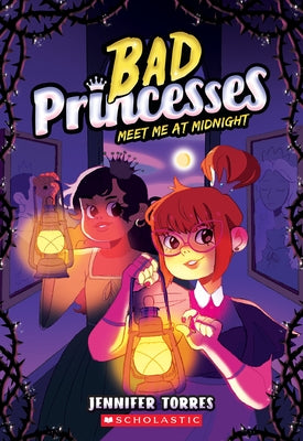 Meet Me at Midnight (Bad Princesses #2) Paperback Scholastic Press