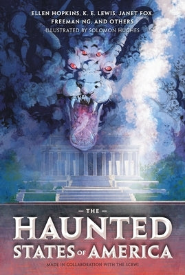 The Haunted States of America by Hughes, Solomon