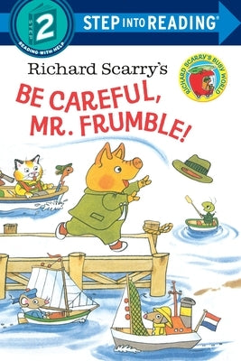 Paperback of Richard Scarry's Be Careful, Mr. Frumble! by Random House Books for Young Readers, featuring colorful cover art.