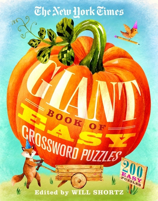 The New York Times Giant Book of Easy Crossword Puzzles: 200 Easy Puzzles Paperback St. Martin's Griffin