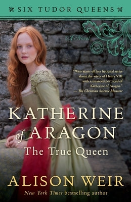 Katherine of Aragon, the True Queen Paperback Ballantine Books