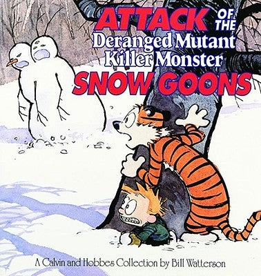 Paperback of Attack of the Deranged Mutant Killer Monster Snow Goons from Calvin and Hobbes Collection Volume 8, published by Andrews McMeel.