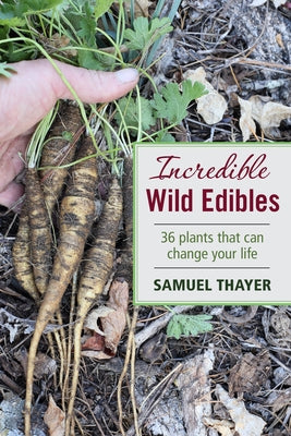 Paperback book titled "Incredible Wild Edibles" by Foragers Harvest Press, featuring colorful illustrations of edible wild plants.