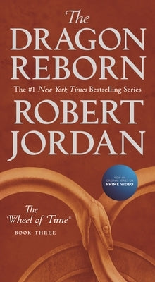 Mass market paperbound of The Dragon Reborn by Tor Books, third book in The Wheel of Time series with a cover illustration.