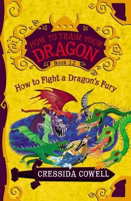 How to Train Your Dragon: How to Fight a Dragon's Fury Paperback Little, Brown Books for Young Readers