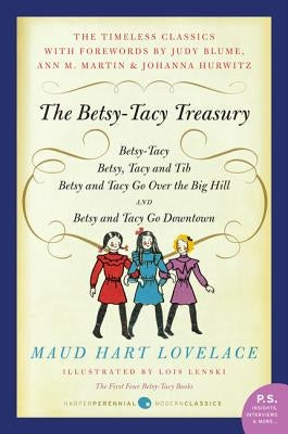 The Betsy-Tacy Treasury: The First Four Betsy-Tacy Books Paperback William Morrow & Company