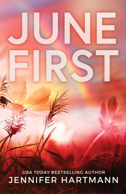 Paperback of June First book by Bloom Books featuring a colorful cover with artistic floral and abstract design.