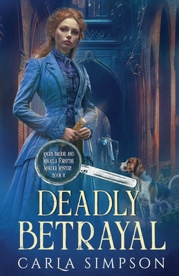 Deadly Betrayal by Simpson, Carla