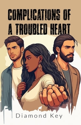 Complications of a Troubled Heart Paperback Lee's Press and Publishing Co, LLC
