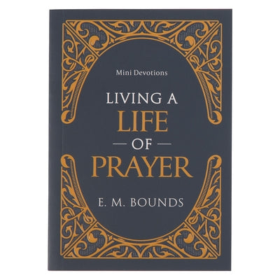 Mini Devotions Living a Life of Prayer by Christian Art Gifts
