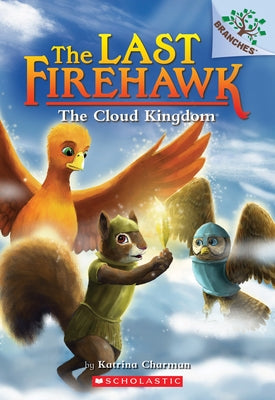 The Cloud Kingdom: A Branches Book (the Last Firehawk #7): Volume 7 Paperback Scholastic Inc.