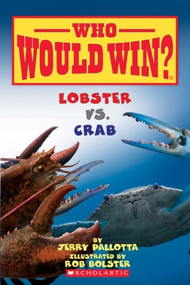 Paperback book titled "Lobster vs. Crab: Who Would Win? Volume 13" by Scholastic Inc. featuring illustrations of lobsters and crabs.